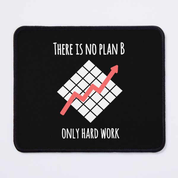 Item preview, No plan B, Only Hard Work, motivation success designed and sold by EnzoVectorism.