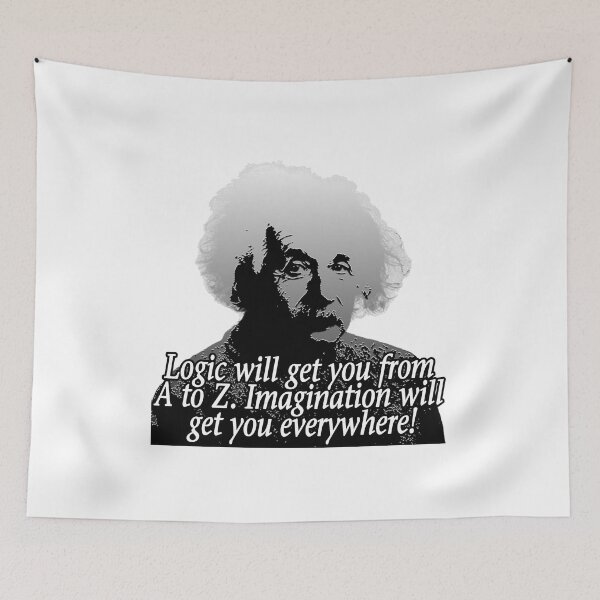 Item preview, Logic will get you from A to Z. Imagination will get you everywhere. designed and sold by thepetkovic.