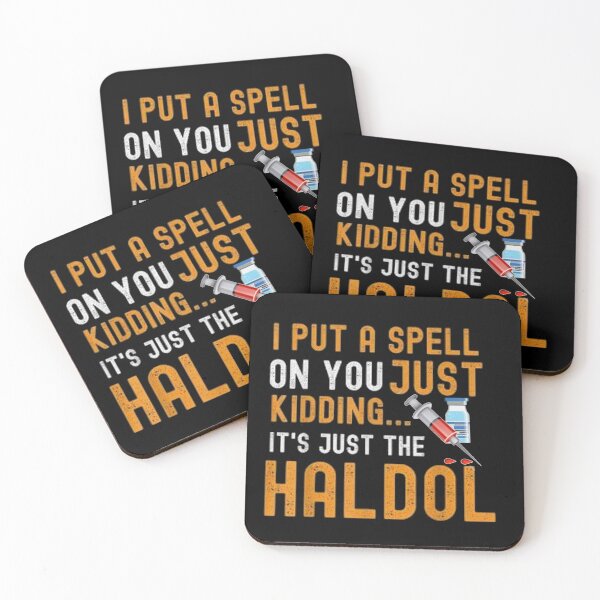 Item preview, I Put A Spell On You Just Kidding It Just The Haldol  designed and sold by LACKHEDA.