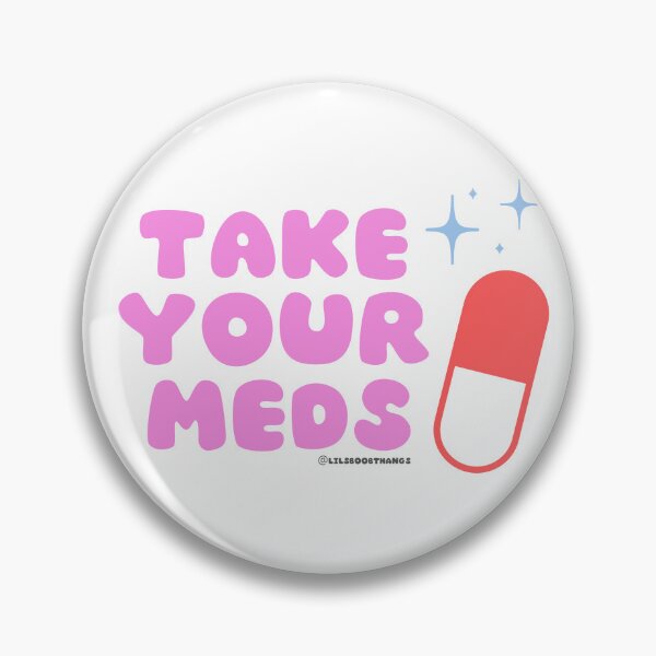 Item preview, Take your meds. v1 | lilsboobthangs designed and sold by lilsboobthangs.