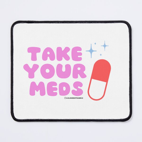 Item preview, Take your meds. v1 | lilsboobthangs designed and sold by lilsboobthangs.