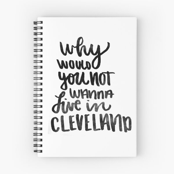 Item preview, Why Would You Not Want To Live In Cleveland designed and sold by designsbyebeal.