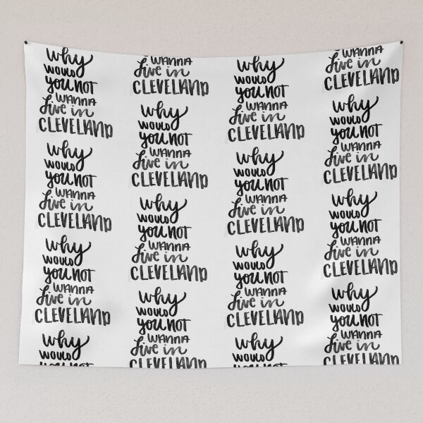 Item preview, Why Would You Not Want To Live In Cleveland designed and sold by designsbyebeal.