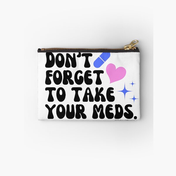 Item preview, Don't forget to take your meds. v1 | lilsboobthangs designed and sold by lilsboobthangs.
