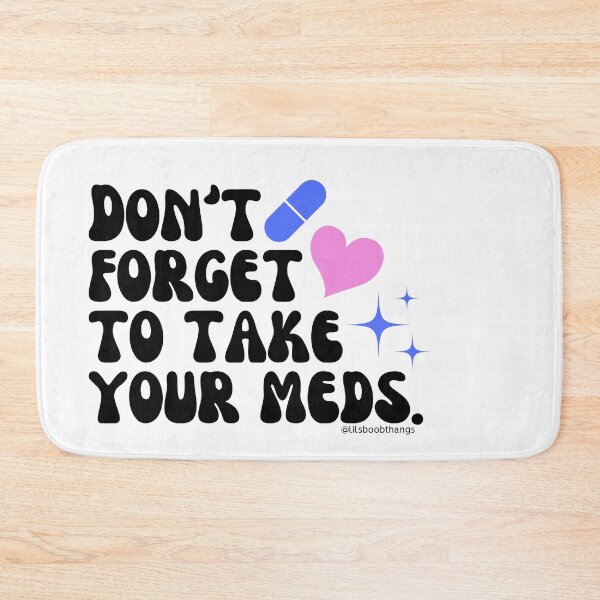 Item preview, Don't forget to take your meds. v1 | lilsboobthangs designed and sold by lilsboobthangs.