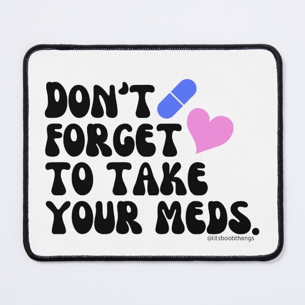 Item preview, Don't forget to take your meds. v2 | lilsboobthangs designed and sold by lilsboobthangs.