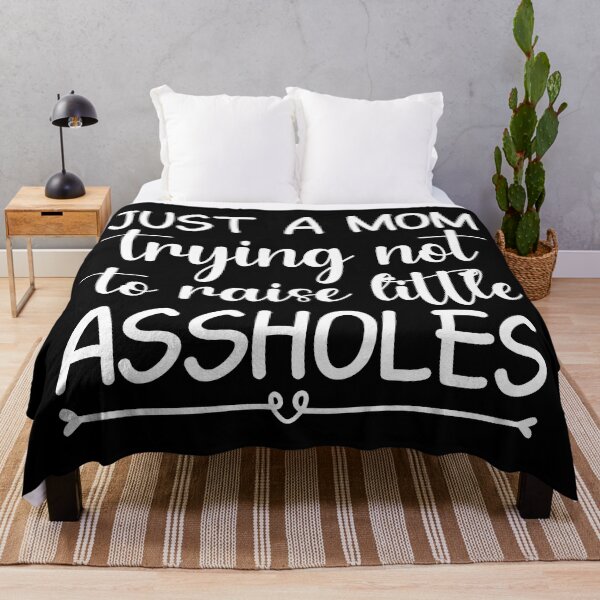 Item preview, Just a mom trying not to raise little assholes funny mother quote designed and sold by absolutdesign.
