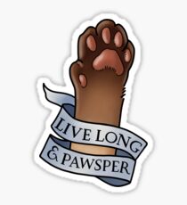 Live Long and Pawsper Sticker