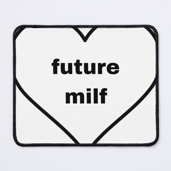 Item preview, future milf designed and sold by messbiesh.
