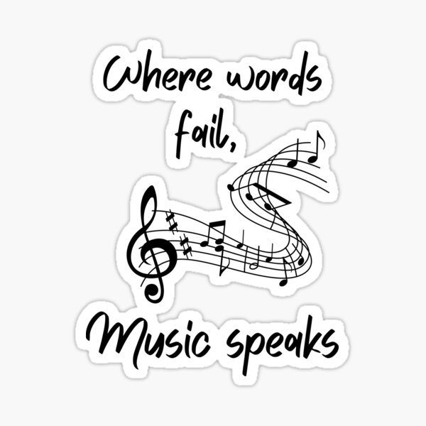 Item preview, Where words fail, Music speaks designed and sold by Inspirely.