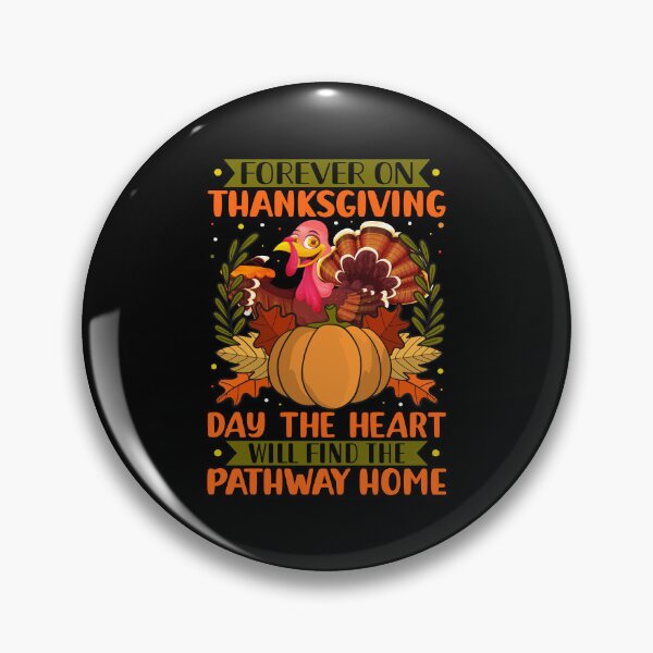Item preview, Forever on thanksgiving day the heart will find the pathway designed and sold by BELASKRI STORE.