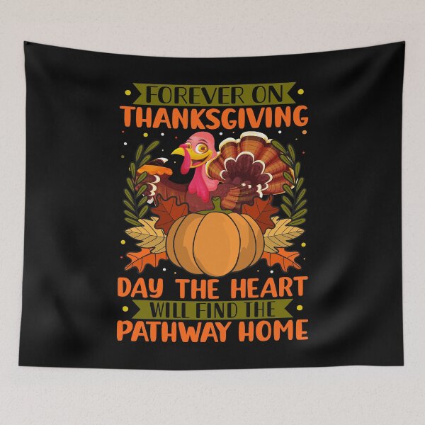 Item preview, Forever on thanksgiving day the heart will find the pathway designed and sold by BELASKRI STORE.