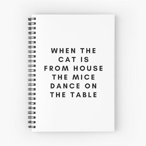 Item preview, Dutch saying spreekwoord when the cat is from house, the mice dance on the table - white designed and sold by ArtsySue.