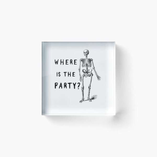 Item preview, Where's the party - skeleton designed and sold by VitoTDesign.