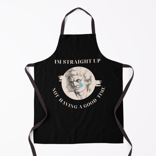 Item preview, Im Straight Up Not Having A Good Time designed and sold by SodaPUNCH.