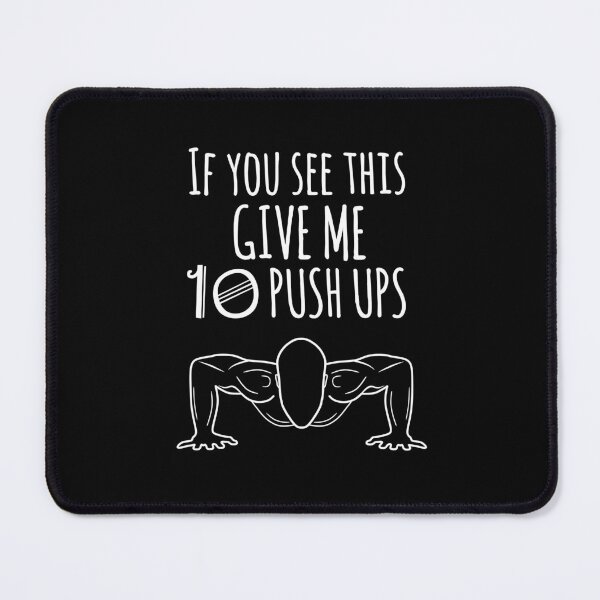 Item preview, If you see this give me 10 push ups, fitness challenge designed and sold by EnzoVectorism.