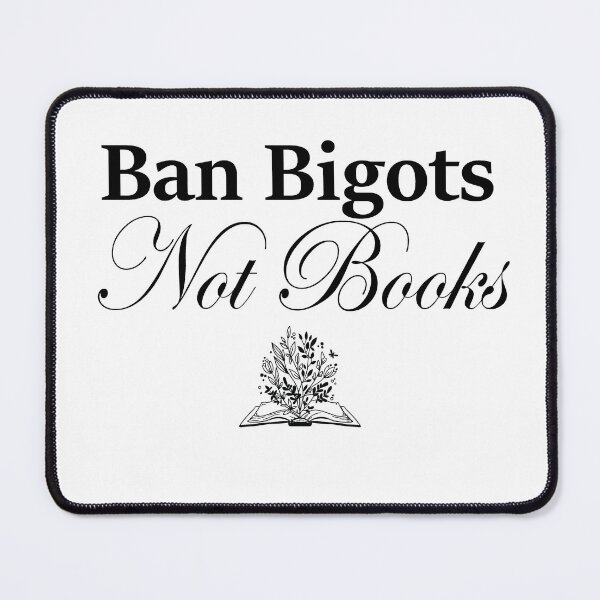 Item preview, Ban Bigots Not Books designed and sold by Tiienda ⭐⭐⭐⭐⭐(1.3k).