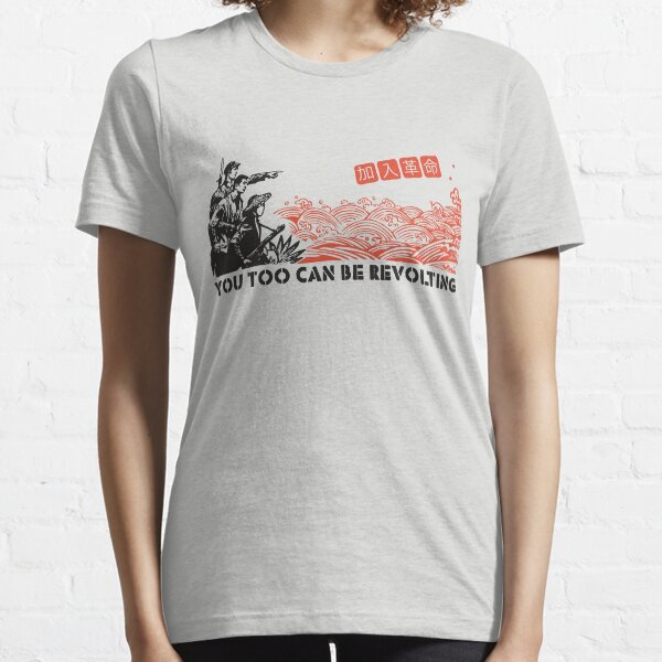 You too can be revolting! Essential T-Shirt