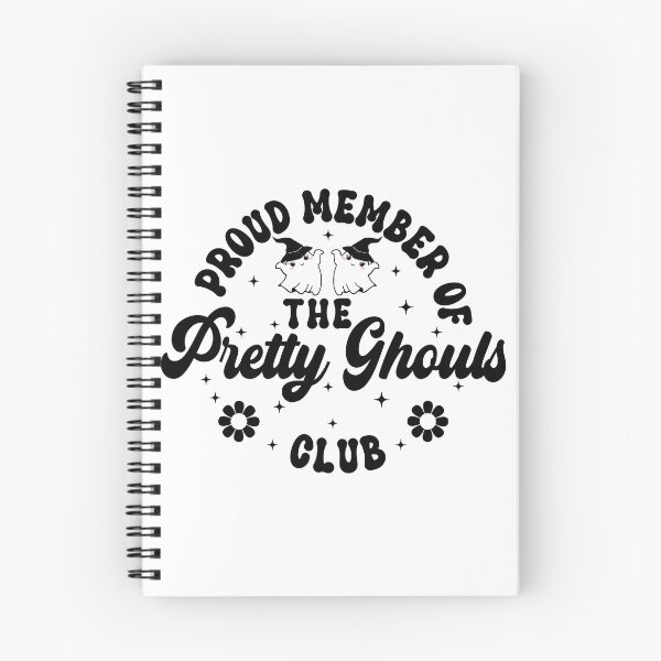 Item preview, Proud Member of the Pretty Ghouls Club Funny Positive Affirmation designed and sold by PearlMoonGrapes.