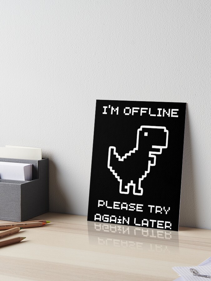 Dinosaur game offline | Art Board Print