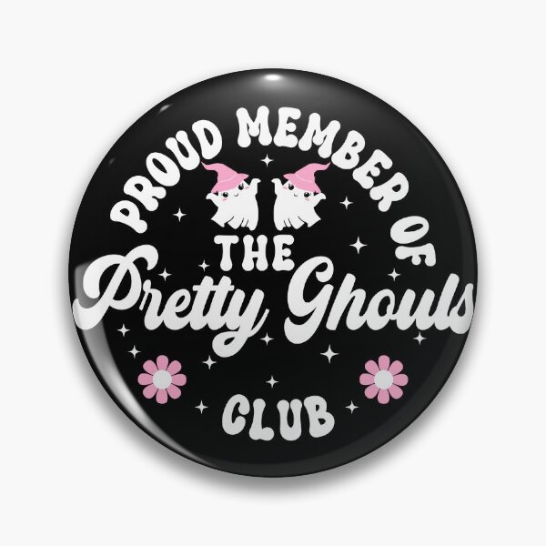 Item preview, Proud Member of the Pretty Ghouls Club Funny Positive Affirmation - Black designed and sold by PearlMoonGrapes.