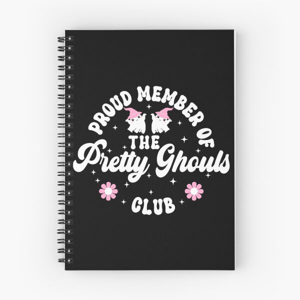 Item preview, Proud Member of the Pretty Ghouls Club Funny Positive Affirmation - Black designed and sold by PearlMoonGrapes.