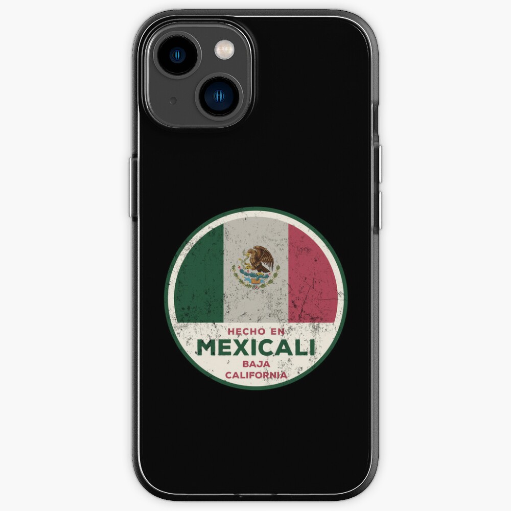 Mexicali Baja California Mexico is my proud homeland, Made in Mexicali
