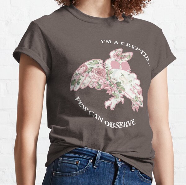 I'm A Cryptid Few Can Observe- Mothman Classic T-Shirt