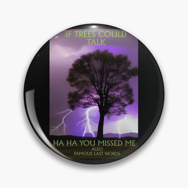Item preview, If Trees Could Talk designed and sold by TiltedCode.