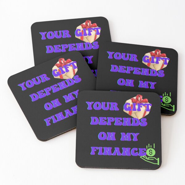 Item preview, YOUR GIFT DEPENDS ON MY FINANCES BY SAGFABULOUS designed and sold by SagFabulous.