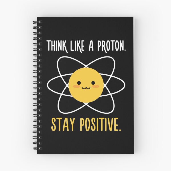Item preview, Proton Positive - Science Quote designed and sold by quotysalad.