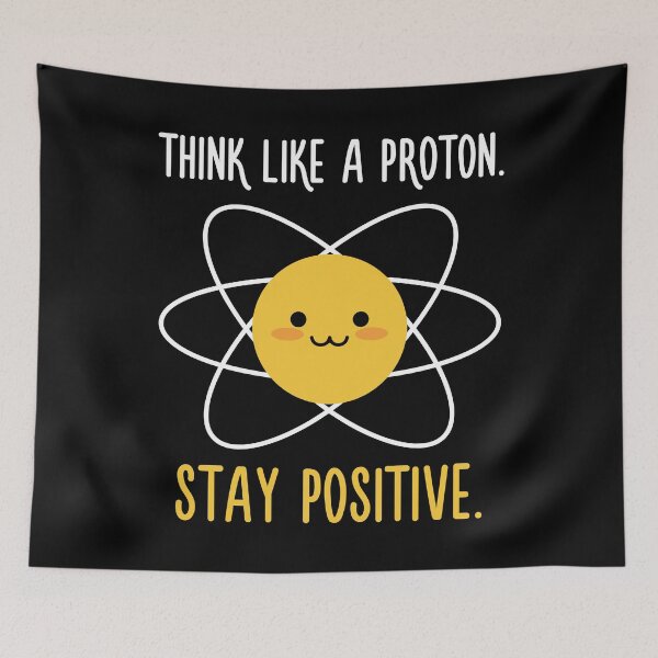 Item preview, Proton Positive - Science Quote designed and sold by quotysalad.