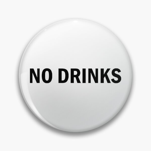 Item preview, No Drinks designed and sold by design880.