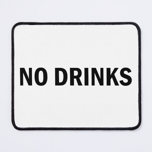 Item preview, No Drinks designed and sold by design880.
