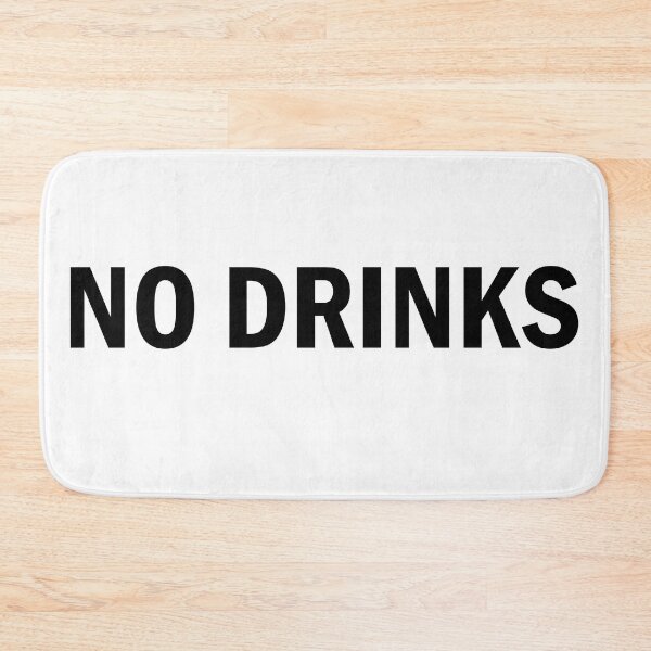 Item preview, No Drinks designed and sold by design880.