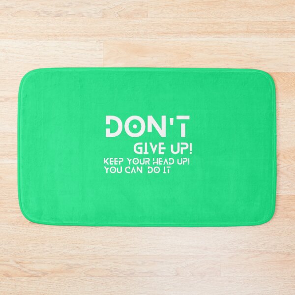 Item preview, Don't Give up, Keep your head up designed and sold by JM INSPIRES.