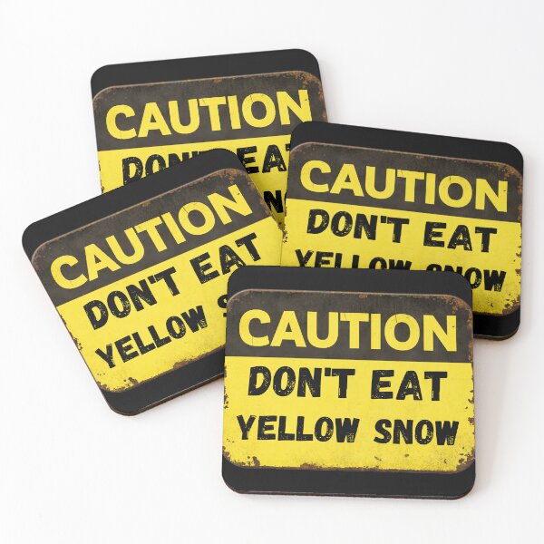 Item preview, Don't Eat Yellow Snow Meme designed and sold by Georgy09.
