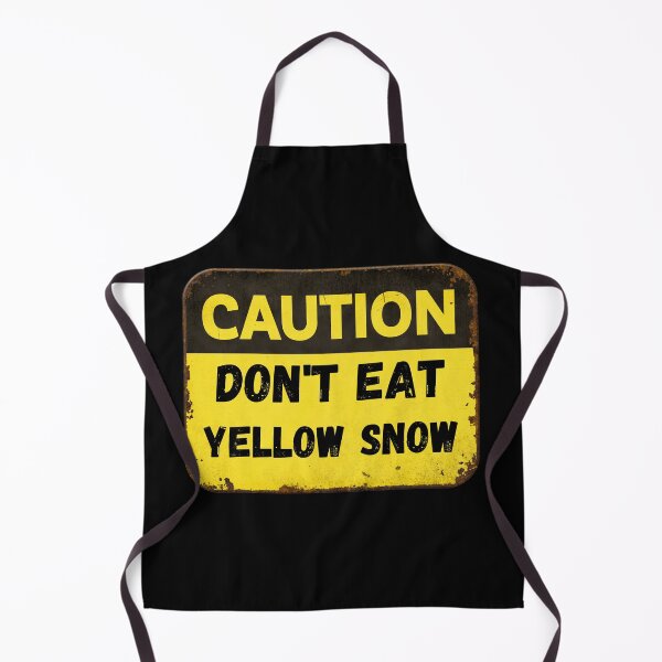 Item preview, Don't Eat Yellow Snow Meme designed and sold by Georgy09.