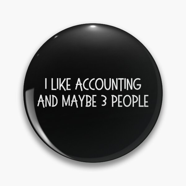Item preview, i like accounting and maybe 3 people designed and sold by TomorrowQuotes.