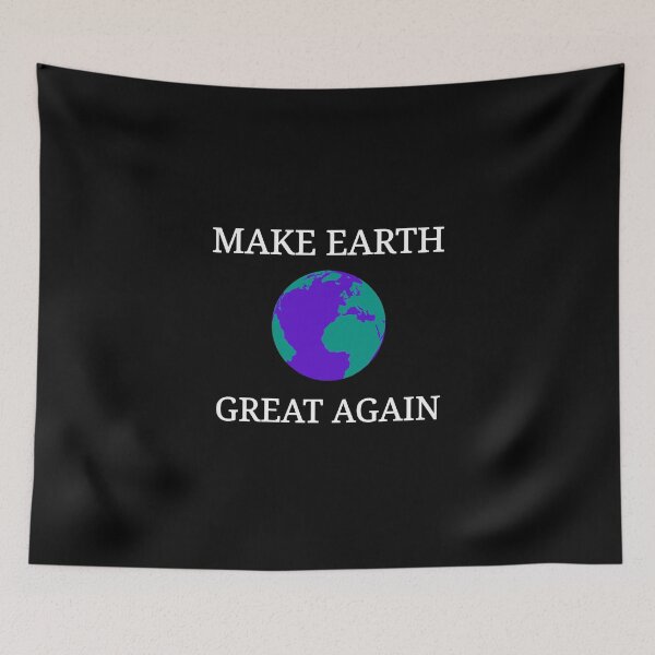 Item preview, Make Earth Great Again designed and sold by Kolsab.