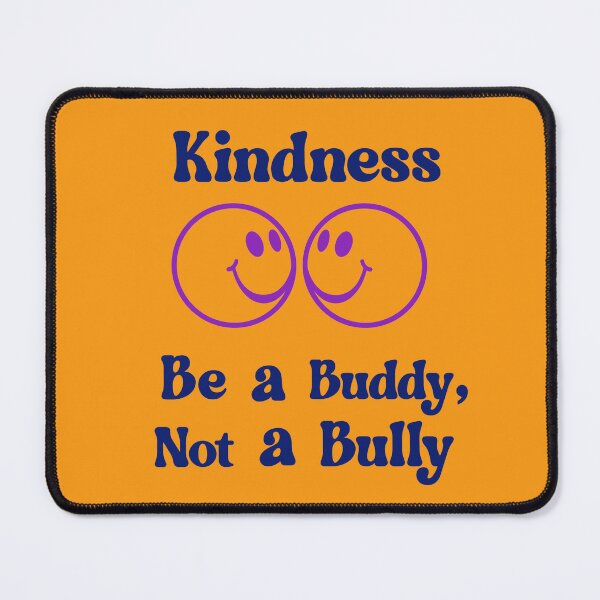 Item preview, Kindness Be a Buddy, Not a Bully Unity designed and sold by BeansHotTees.