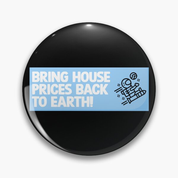 Item preview, Bring House Prices Back To Earth designed and sold by Picket Club.