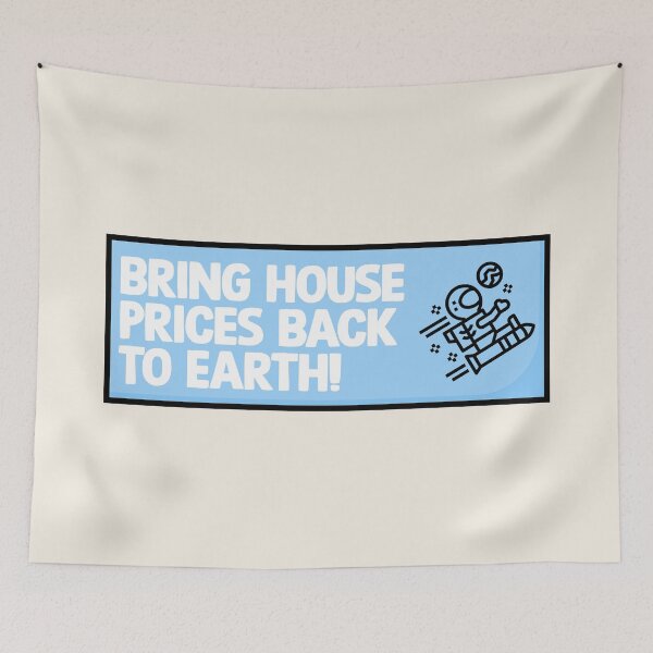 Item preview, Bring House Prices Back To Earth designed and sold by Picket Club.