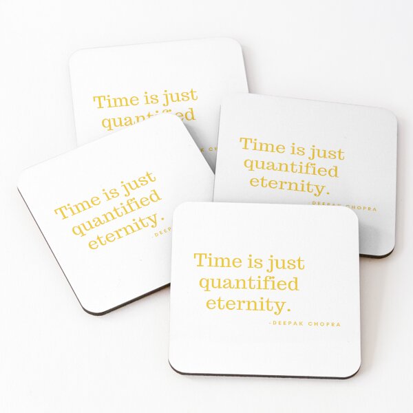 Item preview, 'Time is quantified eternity'- Deepak Chopra designed and sold by Rechtop.