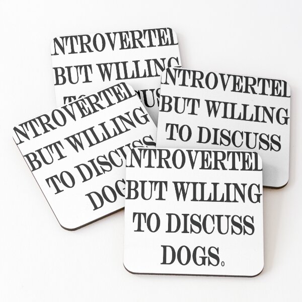 Item preview,  introverted but willing to discuss dogs designed and sold by biiill.