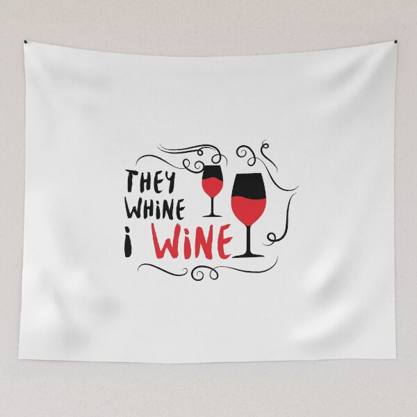 Item preview, They Whine I Wine  Funny Drinking Drinker Gift designed and sold by Seas Wanda.