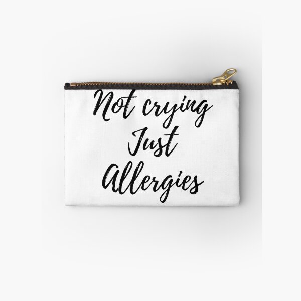 Item preview, Not Crying Just Allergies designed and sold by FoxLand.