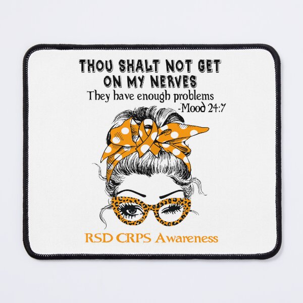 Item preview, RSD CRPS Awareness - Thou Shalt Not Get On My Nerves they have enough problems designed and sold by Aaron309.