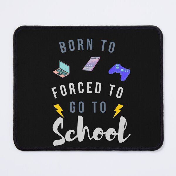 Item preview, Born to use technology Forced to go to School  designed and sold by PerezStoreArt.