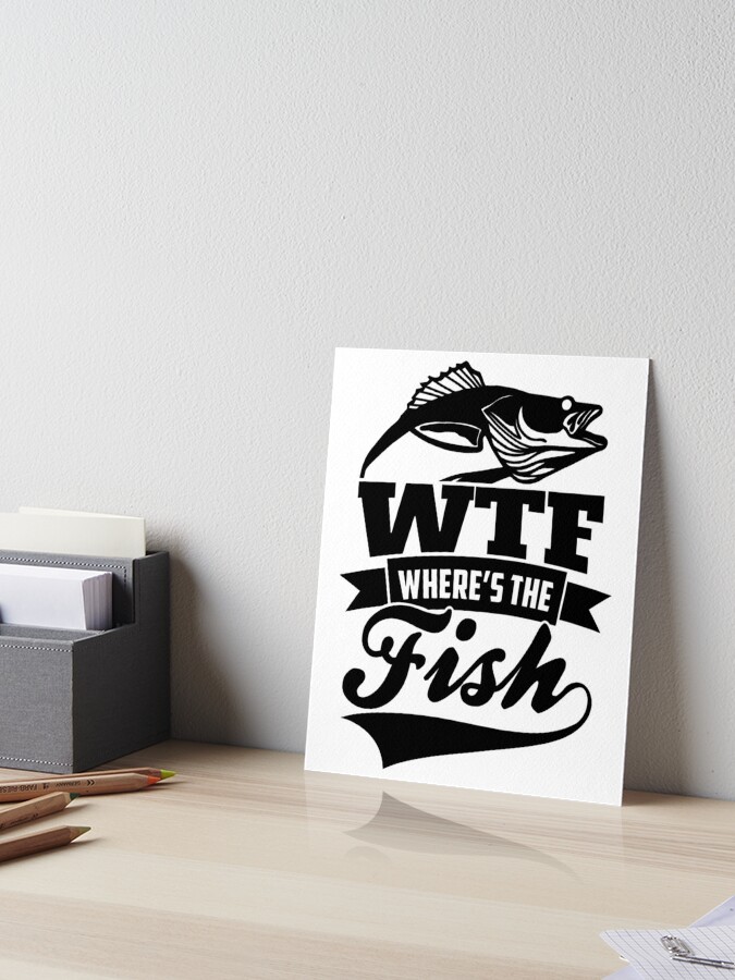 WTF Where's The Fish Funny Fathers Day Fishing Gifts Fathers Day